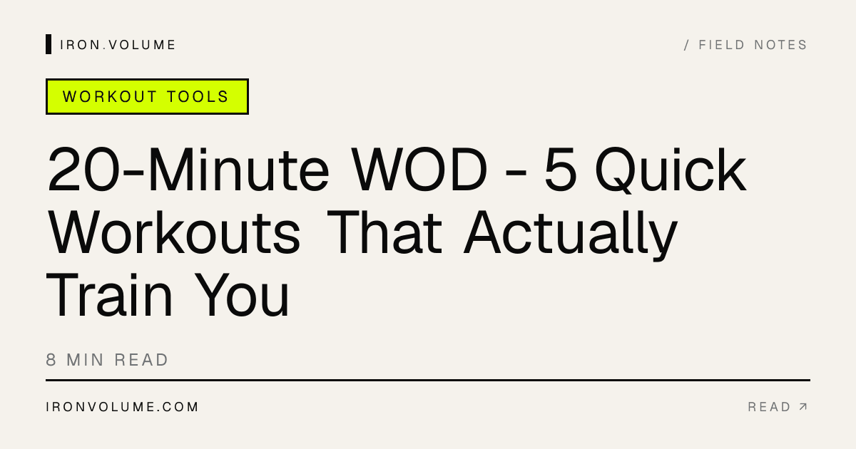 20-Minute WOD - 5 Quick Workouts That Actually Train You