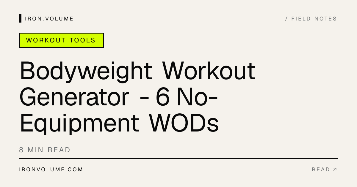 Bodyweight Workout Generator - 6 No-Equipment WODs