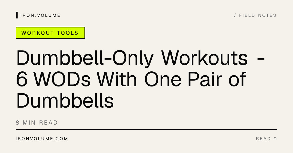 Dumbbell-Only Workouts - 6 WODs With One Pair of Dumbbells